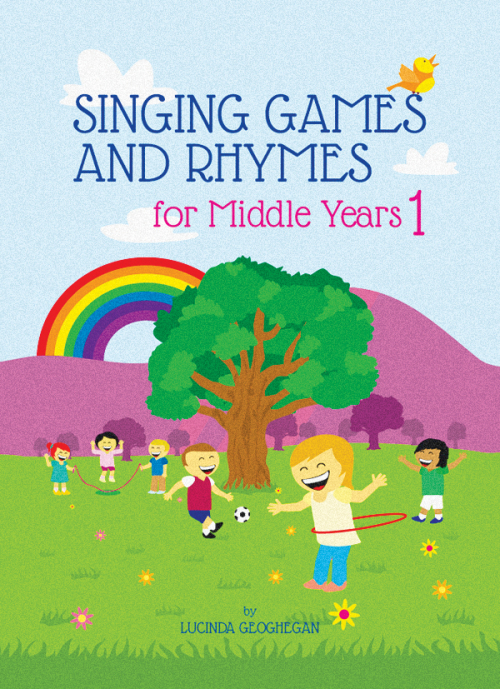 Singing Games & Rhymes for Middle Years 1
